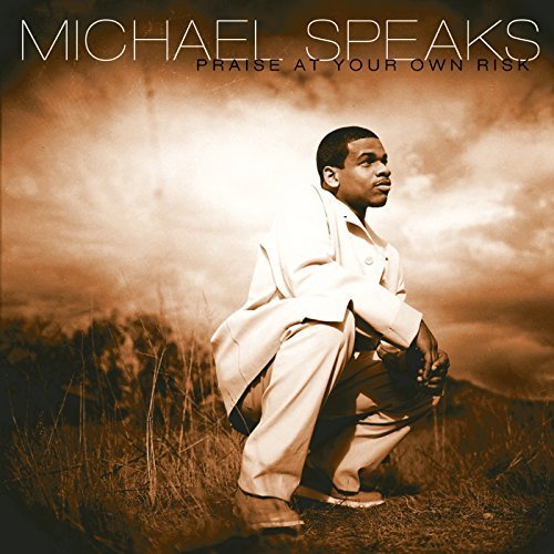 Praise At Your Own Risk CD - Michael Speaks